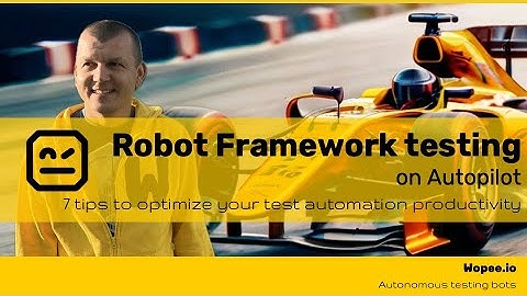 Robot Framework Testing on Autopilot 🏎️