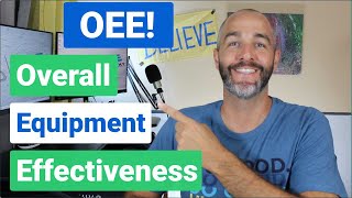 OEE (Overall Equipment Effectiveness) – What is it and how to calculate it!