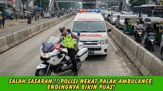 GEMETAR! Polisi Arogan Stop Ambulans, Tak Sadar Siapa Sosok Seram di Dalamnya