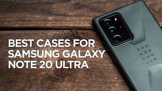 Best Samsung Galaxy Note 20 Ultra Cases