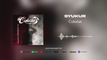 Cokelat - Syukur (Official Audio)