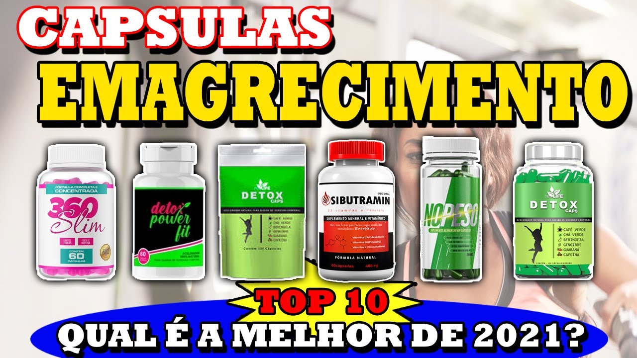 10 MELHORES CAPSULAS DE EMAGRECIMENTO NATURAL DO BRASIL 2021 QUAL É O ...