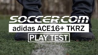 Test: adidas ACE 16+ TKRZ