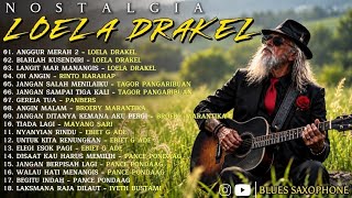 [BLUES] LAGU NOSTALGIA LOELA DRAKEL VIRAL 2026 ( Full Album ) | Anggur Merah 2, Langit Mar Manangis