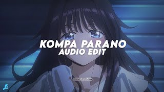 Kompa Parano Slowed - Frozy Edit Audio