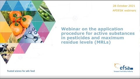 Webinar: Application procedure for active substances in pesticides and maximum residue levels (MRLs)