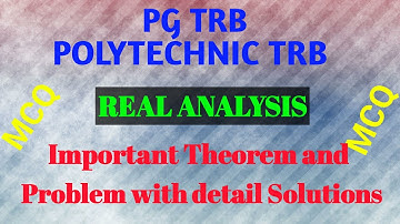 REAL ANALYSIS / PG TRB/ POLYTECHNIC TRB / Important problems with solution / Important Theorem