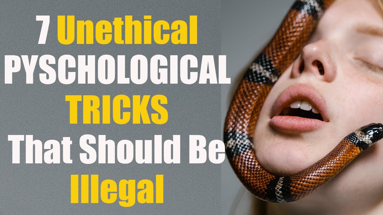 7 Unethical Psychological Tricks That Should Be Illegal Beware Of 7 Unethical Psychological Tricks That Should Be Illegal Beware Of