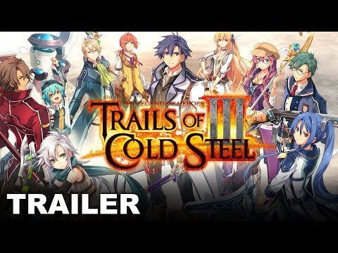 The Legend of Heroes: Trails of Cold Steel III - Old Friends - E3 Trailer (PS4)