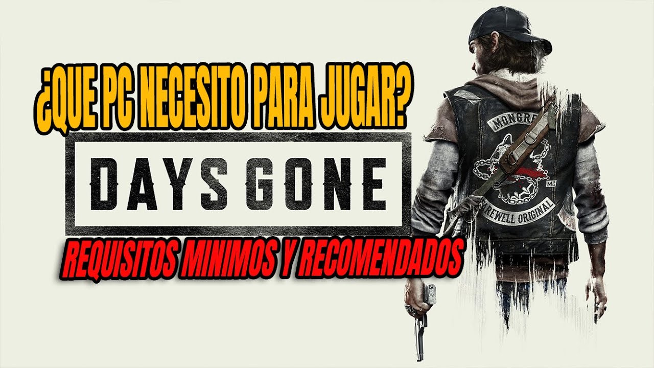 QUE PC NECESITO PARA JUGAR DAYS GONE? - REQUISITOS MINIMOS Y