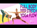 Full Body Deep Stretch Yoga Flow with Yoga Teacher Heather Barb!