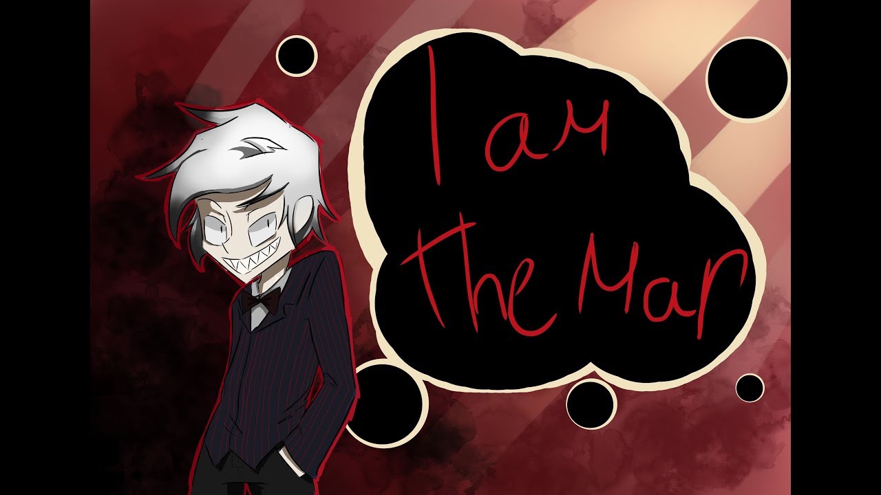 I am the man ~ Animation meme ~ original - YouTube