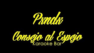 Karaoke | Pxndx | Consejo al Espejo | Karaoke Bar