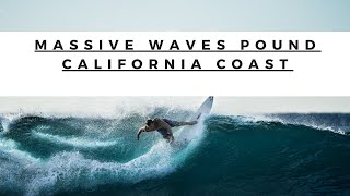 Massive waves pound California coast