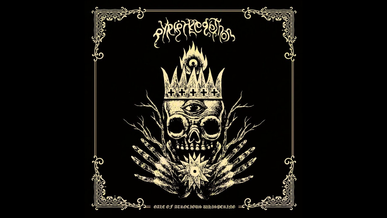 PYRIPHLEGETHON Stream New Album "Gales Of Atrocious Whispering" In Entirety