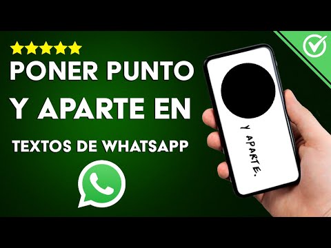 ¿Cómo Poner en tus Textos de WhatsApp Punto y Aparte Desde la Aplicación y Web?