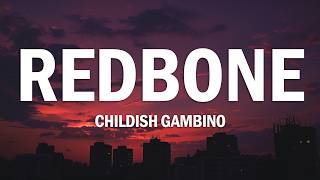 Childish Gambino - Redbone (Lyrics)