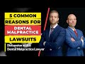 Five Common Reasons to File a Dental Malpractice Lawsuit