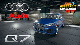 Restoration AUDI Q7 - Car Mechanic Simulator 2018