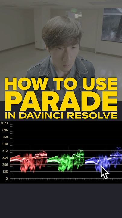 How to use Parades in DaVinci Resolve