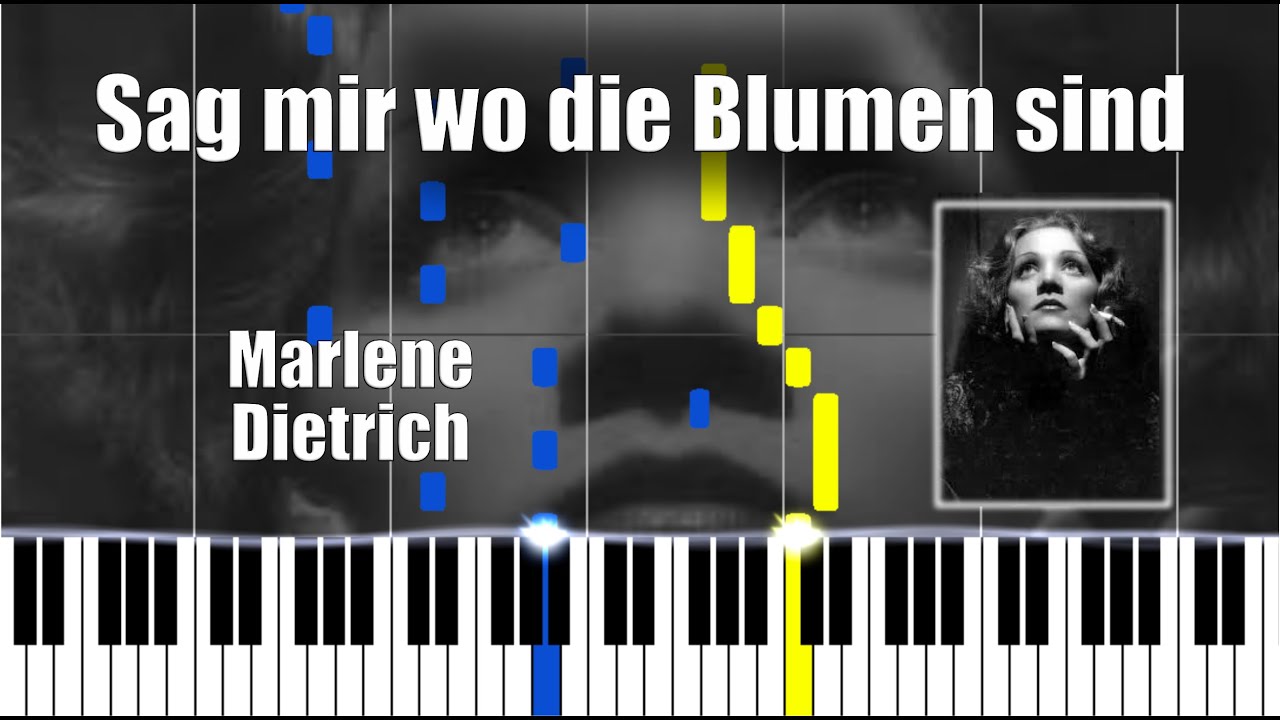 Akkorde Sag Mir Wo Die Blumen Sind Sag mir wo die Blumen sind Piano Tutorial - Marlene Dietrich FREE SHEET