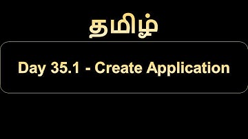 Day 35.1   Create Application
