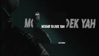 MODAR YA DEK YAH REMIX VIRAL TIKTOK 2024