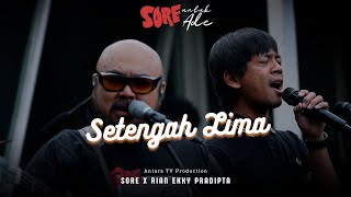 AntaraKita: SORE x Rian Ekky 'D'Masiv' x Iqif 'Stereocase' - 'Setengah Lima'