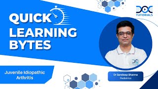 #QuickLearningBytes | Juvenile Idiopathic Arthritis by Dr Sandeep Sharma - Pediatrics | DocTutorials