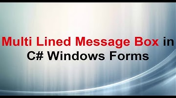 Multi Lined Message Box in C#