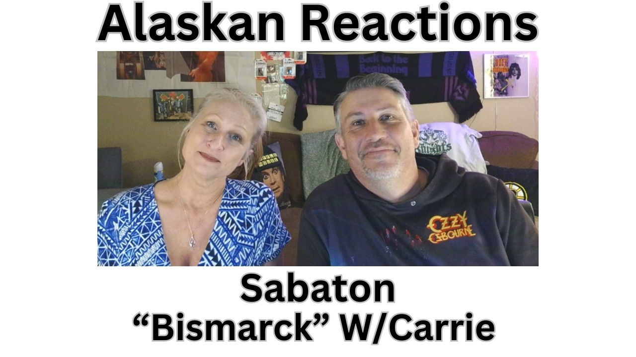Alaskan Reactions Carrie's 1st Time Reaction-Sabaton 