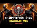 NEW COMPETITION HORN 2025 |DIALOGUE MIX |HIGH GAIN COMPETITION SONG | VIKU REMIX 🔥.       