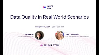 Data Quality in Real World Scenarios with June Dershewitz