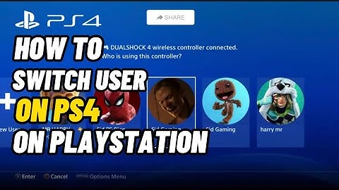 How To Switch User On Your PS4 Easy Method New