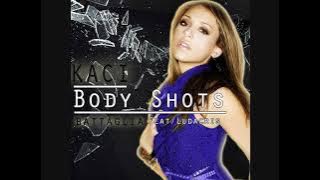 Kaci Battaglia feat. Ludacris - Body Shots (WAWA Radio Edit)