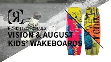 2018 Ronix Vision and August Kids