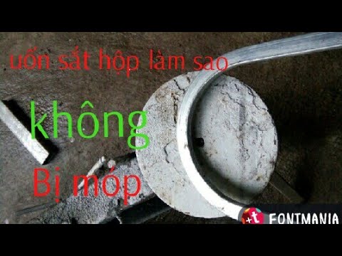 Video phương pháp uốn sắt hộp không bị móp ???? - youtube