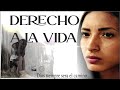 Película Cristiana | Derecho a La Vida