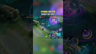 Tutorial Melissa Mobile Legends | Tricks And Combos #MLBBCreator