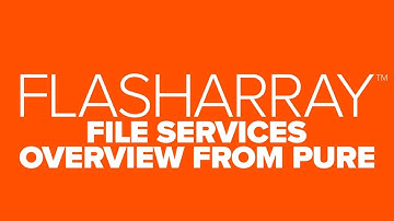 FlashArray File Services Overview