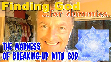 The Folly of "Breaking up" with God. (Intro Part 6 Inspired by the teachings of ACIM)