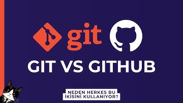 GİT VE GİTHUB NEDİR? NASIL ÇALIŞIR? NEDEN HERKES KULLANIYOR?