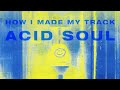 Making of acid soul  music production masterclass by maddix