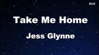 Take me home - Jess Glynne  Karaoke【No Guide Melody】