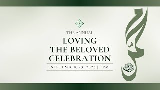 ANNUAL LOVING THE BELOVED CELEBRATION 2023