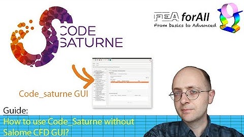 Using Code Saturne Without Salome CFD GUI