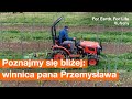 Poznajmy się bliżej: winnica pana Przemysława Demkowa