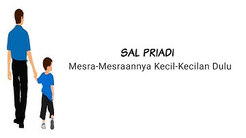 Sal Priadi - Mesra-Mesraannya Kecil-Kecilan Dulu (Lyric)