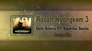 Download Mp3 (Acapella "Clean") Rasah Nyangkem 3 - Ochi Alvira Ft. Syahiba Saufa Gudang lagu Download Mp3 (Acapella "Clean") Rasah Nyangkem 3 - Ochi Alvira Ft. Syahiba Saufa