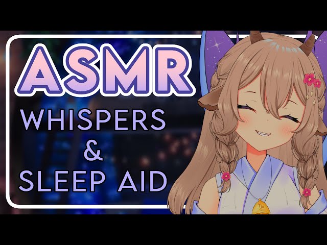 【 ASMR 】Soft Whispers to Help You Fall Asleep ♡ Whispering 「Vtuber」